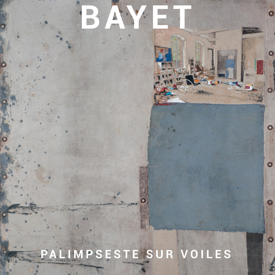 Sébastien Bayet "Palimpseste sur voiles"