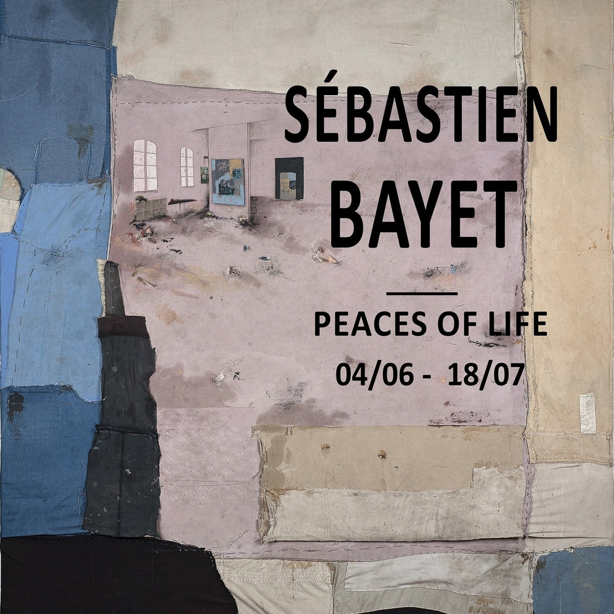 Sébastien Bayet "Peaces of life"