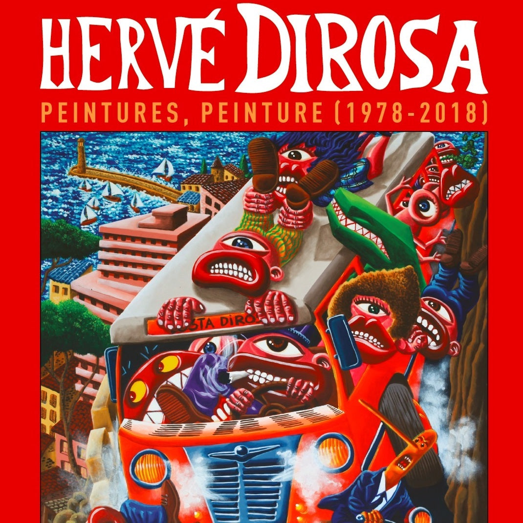 Hervé Di Rosa "Peintures, Peinture (1978-2018)"